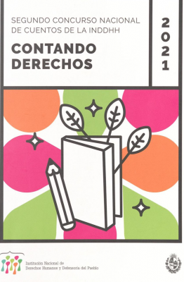 Contando derechos 2021 : Segundo concurso Nacional de Cuentos de la INDDHH