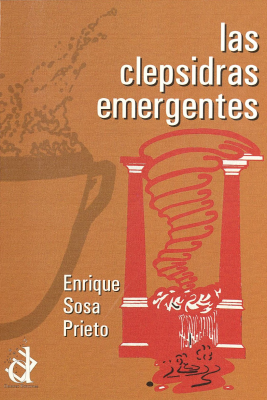 Las clepsidras emergentes : (poemas)