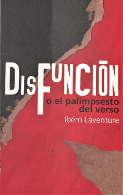 Disfunción o el palimpsesto del verso