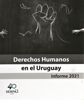 Derechos humanos en el Uruguay : informe 2021