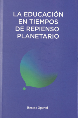 La educación en tiempos de repienso planetario