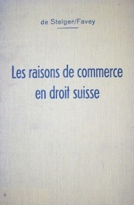 Les raisons de commerce en droit suisse