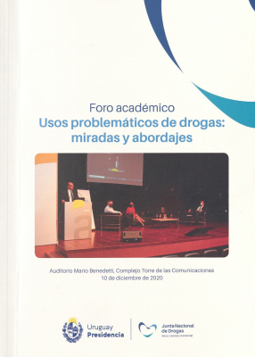 Foro académico usos problemáticos de drogas : miradas y abordajes