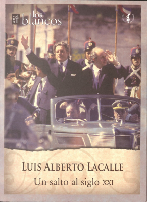 Luis Alberto Lacalle : un salto al siglo XXI