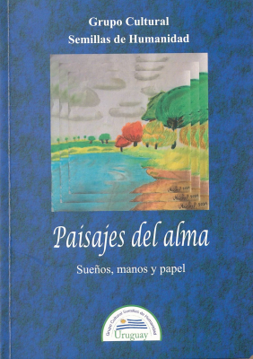 Paisajes del alma : sueños, manos y papel