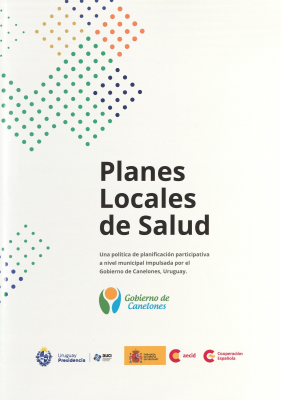 Planes locales de salud : una política de planificación participativa a nivel municipal impulsada por el Gobierno de Canelones, Uruguay