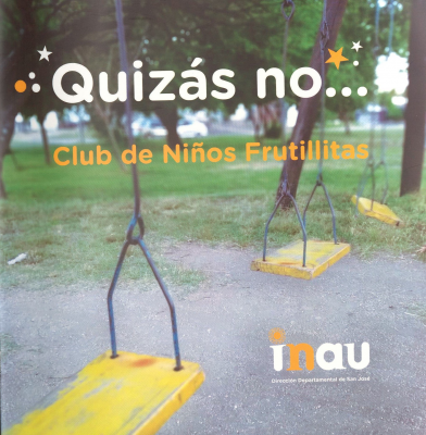 Quizás no... : Club de Niños Frutillitas