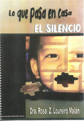 Lo que pasa en casa : el silencio