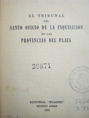 El Tribunal del Santo Oficio de la Inquisición en las Provincias del Plata