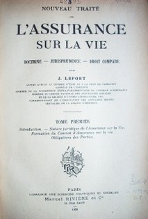 Nouveau traité de l'assurance sur la vie : doctrine - jurisprudence - droit compare