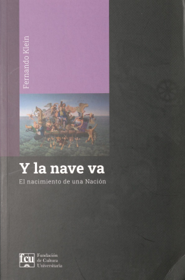 Y la nave va : el nacimiento de una nación