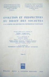 Evolution et perspectives du droit des sociétés à la lumière des différentes expériences nationales