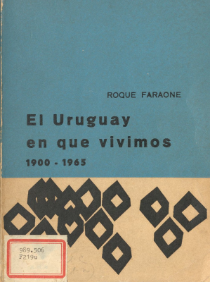 El Uruguay en que vivimos : 1900 - 1965