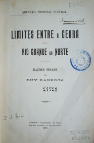 Limites entre o Ceará eo Río Grande do Norte : razões finaes