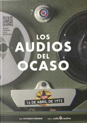 Los audios del ocaso : 14 de abril de 1972