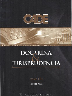 Revista CADE : Doctrina & Jurisprudencia, T.LXI - Abr. 2022