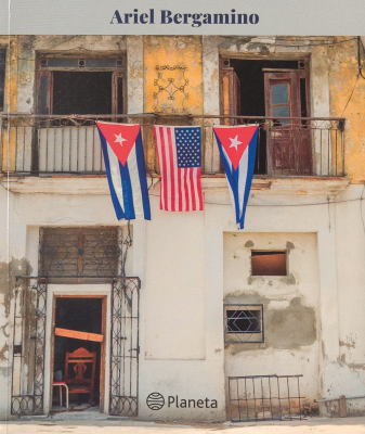 Cuba - EE.UU. : una mirada a la relación bilateral en el siglo XXI