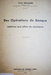 Des opérations de banque relatives aux effets de commerce