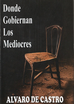 Donde gobiernan los mediocres