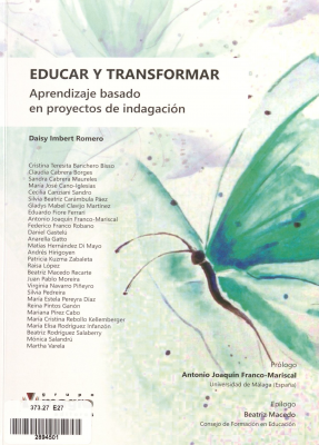 Educar y transformar : aprendizaje basado en proyectos de indagación