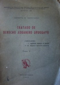 Tratado de Derecho Aduanero Uruguayo