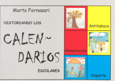 Historiando los calendarios escolares : antitabaco, alimentación, deporte