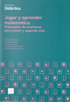 Jugar y aprender matemática : propuestas de enseñanza para primer y segundo ciclo