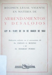 Régimen legal vigente en materia de  arrendamientos y desalojos : ley No. 11.921 de 24 de marzo de 1953