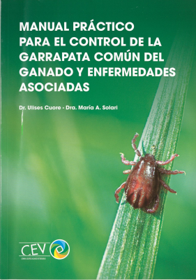 Manual práctico para el control de la garrapata común del ganado y enfermedades asociadas