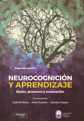 Neurocognición y aprendizaje : bases, procesos y evaluación