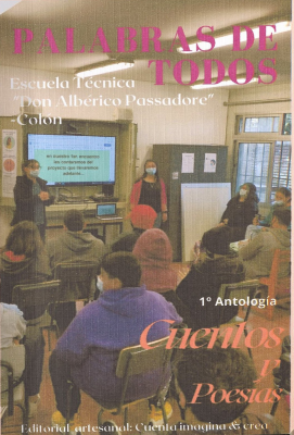 Palabras de todos : Escuela Técnica "Don Albérico Passadore" : Colón