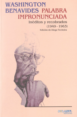 Palabra impronunciada : inéditos y recobrados : (1949-1963)