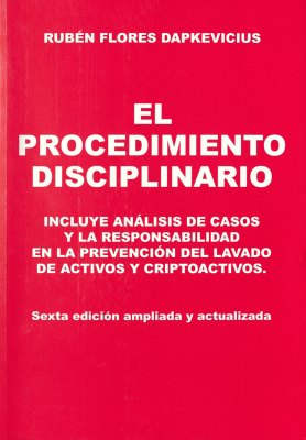 El procedimiento disciplinario : incluye análisis de casos y la responsabilidad en la prevención del lavado de activos y criptoactivos