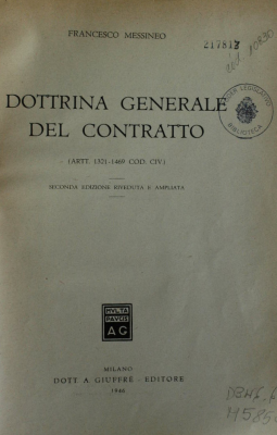 Dottrina Generale del Contratto : (Artt. 1321-1469 Cod. Civ.)