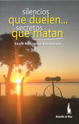 Silencios que duelen ... : secretos que matan