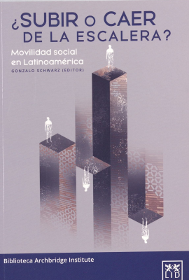 Subir o caer de la escalera : movilidad social en Latinoamérica