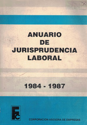 Anuario de Jurisprudencia Laboral, Año 1984-1987 - 1984-1987