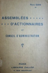 Assemblées d'actionnaires et Conseil d'Administration