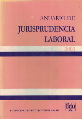 Anuario de Jurisprudencia Laboral, Año 2003 - 2003