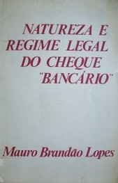 Natureza e regime legal do cheque "bancário"