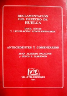 Reglamentación del Derecho de Huelga : Decr. 2184/90 y legislación complementaria