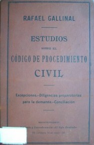 Estudios sobre el Código de Procedimiento Civil