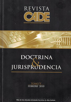 Revista CADE : Doctrina & Jurisprudencia, T.V - Feb. 2010