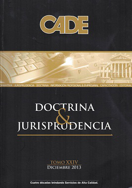 Revista CADE : Doctrina & Jurisprudencia, T.XXIV - Dic. 2013