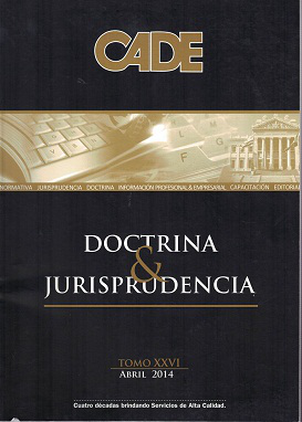 Revista CADE : Doctrina & Jurisprudencia, T.XXVI - Abr. 2014