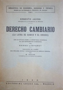 Derecho cambiario : (la letra de cambio y el cheque)