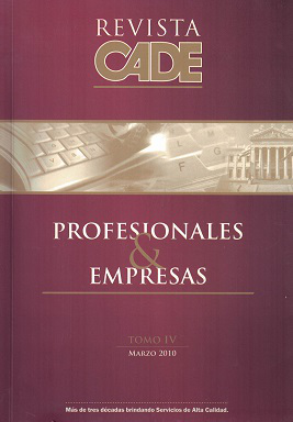 Revista CADE : Profesionales & Empresas, T.IV - Mar. 2010