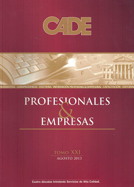 Revista CADE : Profesionales & Empresas, T.XXI - Ago. 2013