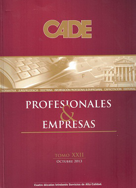 Revista CADE : Profesionales & Empresas, T.XXII - Oct. 2013