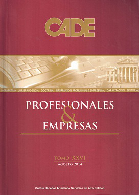 Revista CADE : Profesionales & Empresas, T.XXVI - Ago. 2014